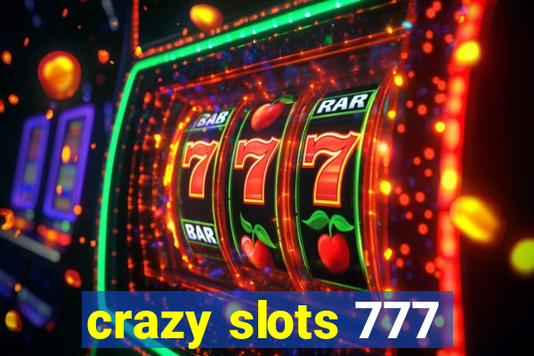 crazy slots 777