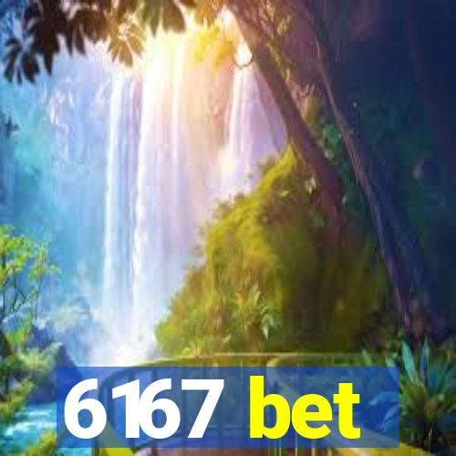 6167 bet