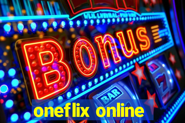 oneflix online