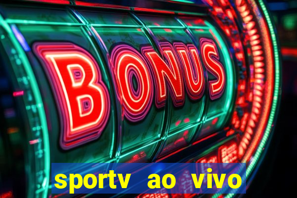 sportv ao vivo mega canais