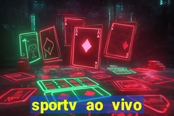 sportv ao vivo mega canais