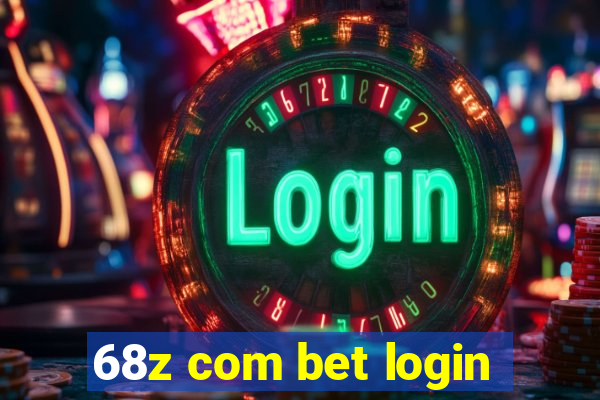 68z com bet login