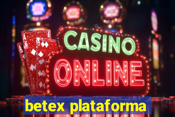 betex plataforma