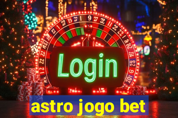 astro jogo bet