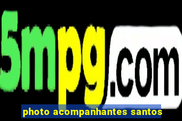 photo acompanhantes santos