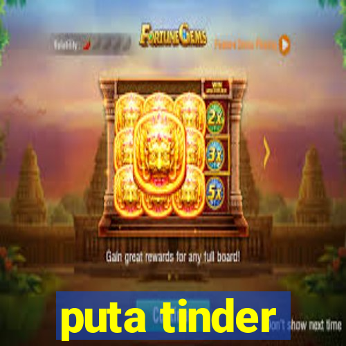 puta tinder