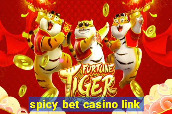 spicy bet casino link