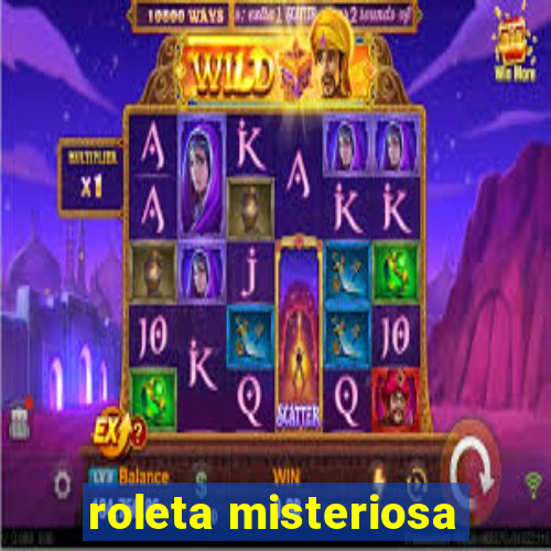 roleta misteriosa