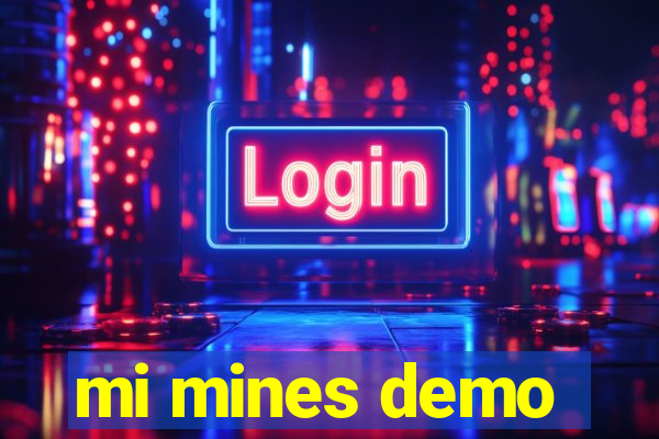 mi mines demo