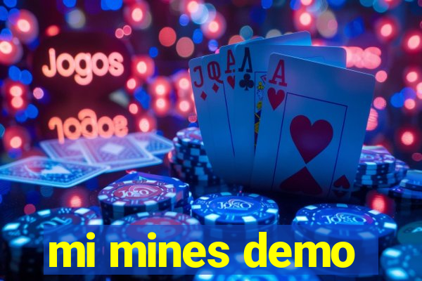 mi mines demo