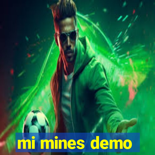 mi mines demo