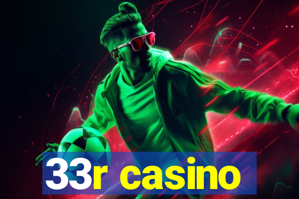 33r casino