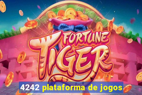 4242 plataforma de jogos