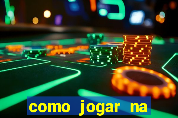 como jogar na teimosinha da lotofacil