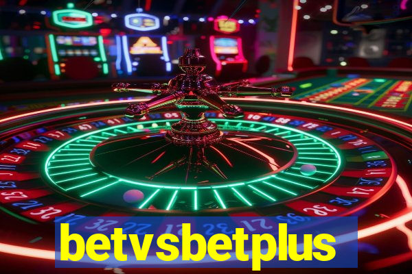 betvsbetplus