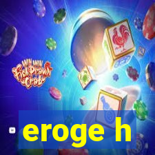 eroge h