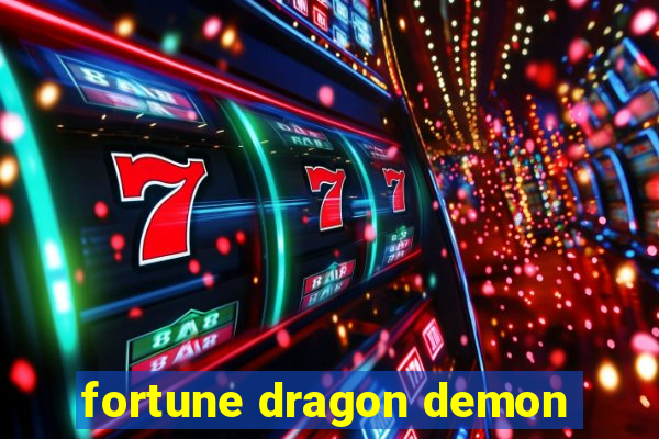 fortune dragon demon