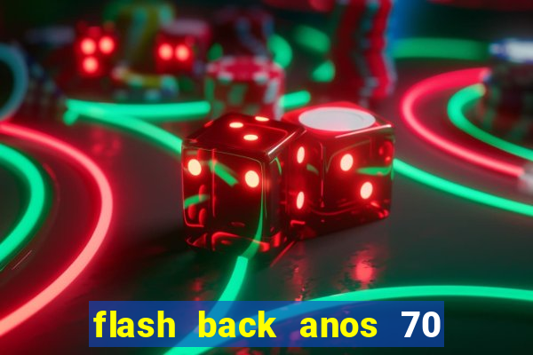 flash back anos 70 80 90 download gratis