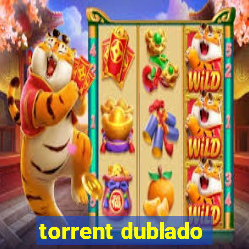 torrent dublado