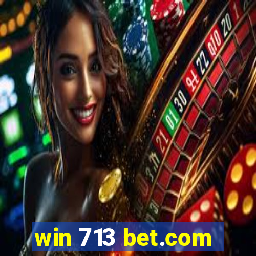 win 713 bet.com