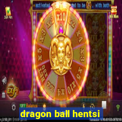 dragon ball hentsi