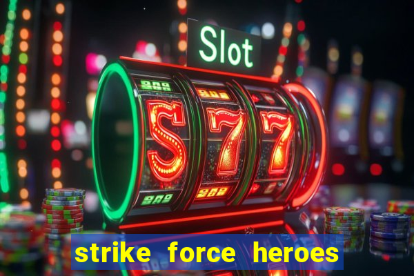 strike force heroes 2 hacked