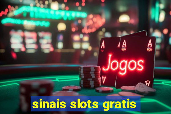 sinais slots gratis