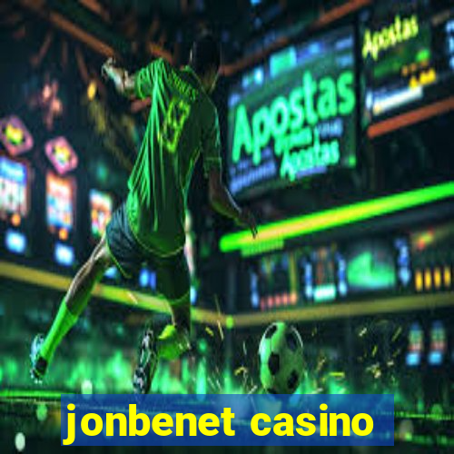 jonbenet casino