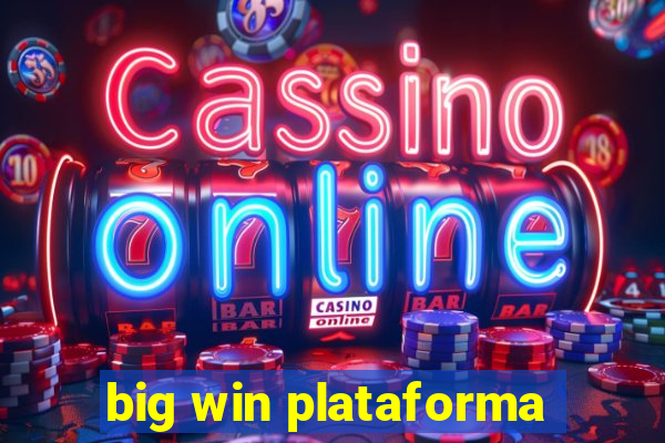 big win plataforma