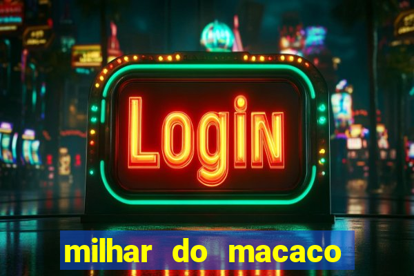 milhar do macaco que mais saem no jogo do bicho