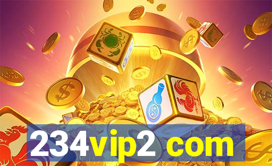 234vip2 com