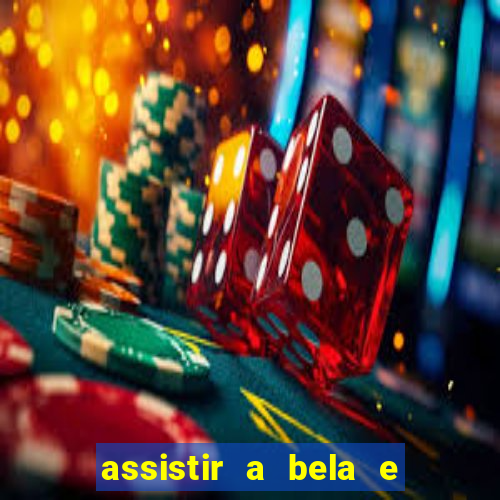 assistir a bela e a fera 2014 completo dublado