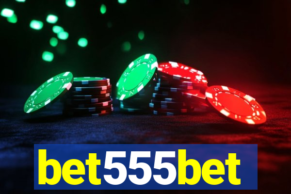 bet555bet