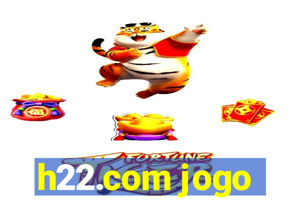 h22.com jogo