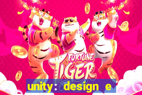 unity: design e desenvolvimento de jogos pdf