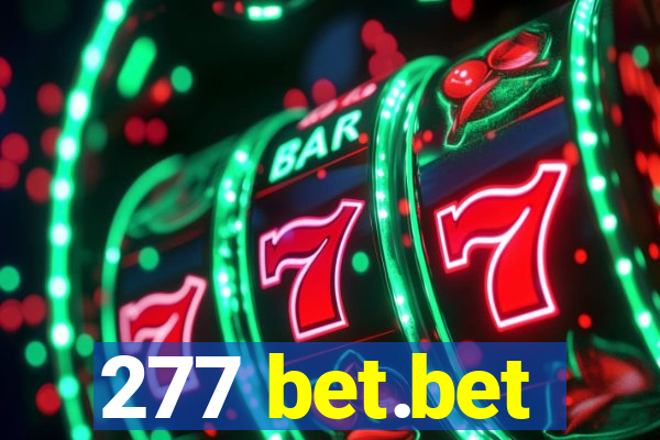 277 bet.bet