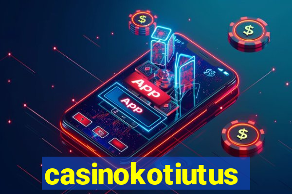 casinokotiutus