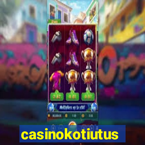 casinokotiutus