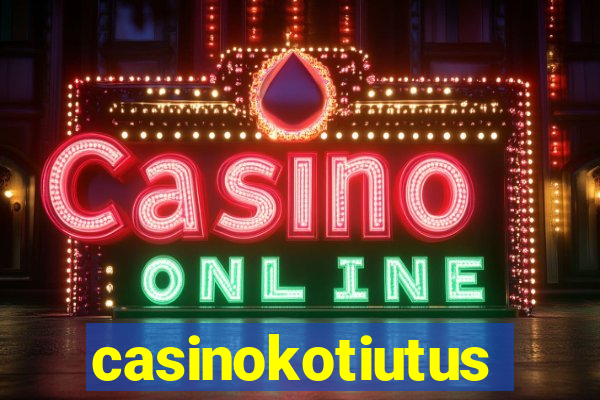 casinokotiutus