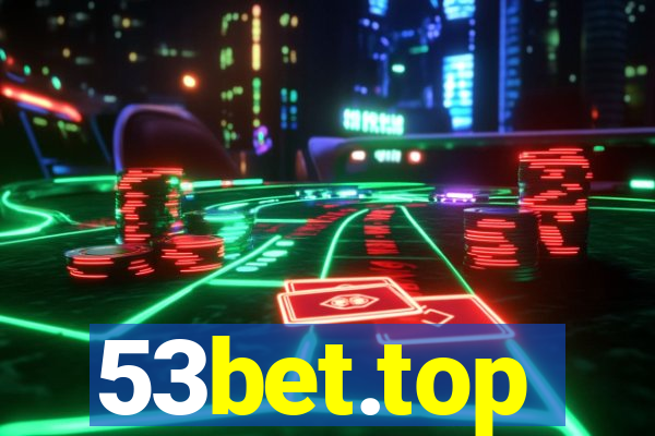 53bet.top