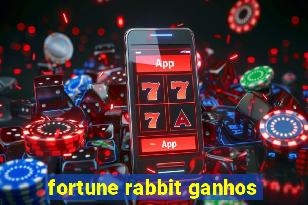 fortune rabbit ganhos