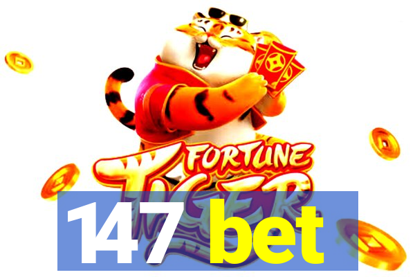 147 bet