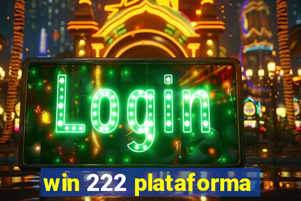 win 222 plataforma