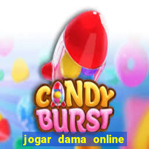 jogar dama online valendo dinheiro