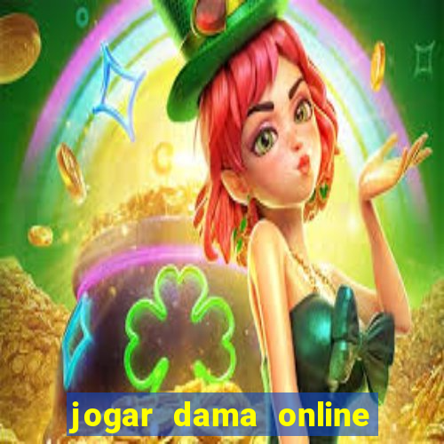 jogar dama online valendo dinheiro