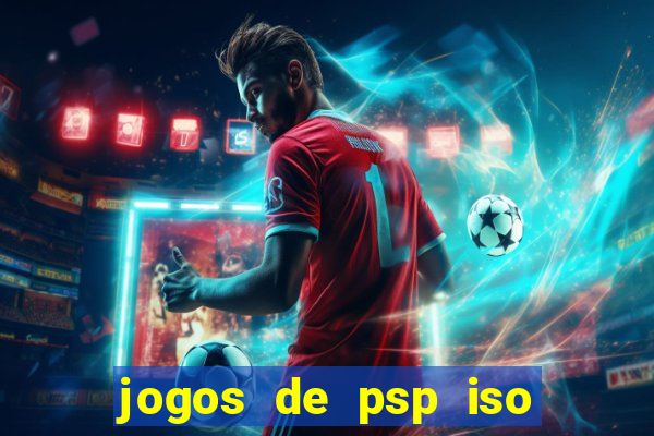 jogos de psp iso pt br