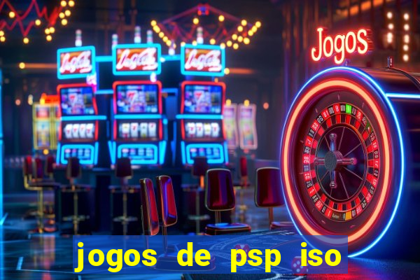 jogos de psp iso pt br