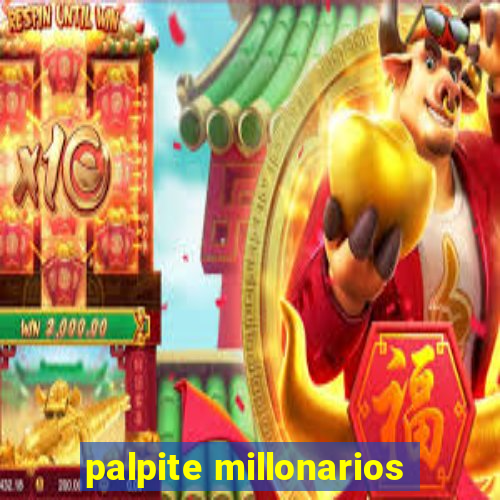 palpite millonarios