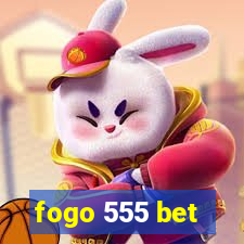 fogo 555 bet