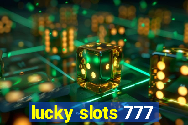 lucky slots 777